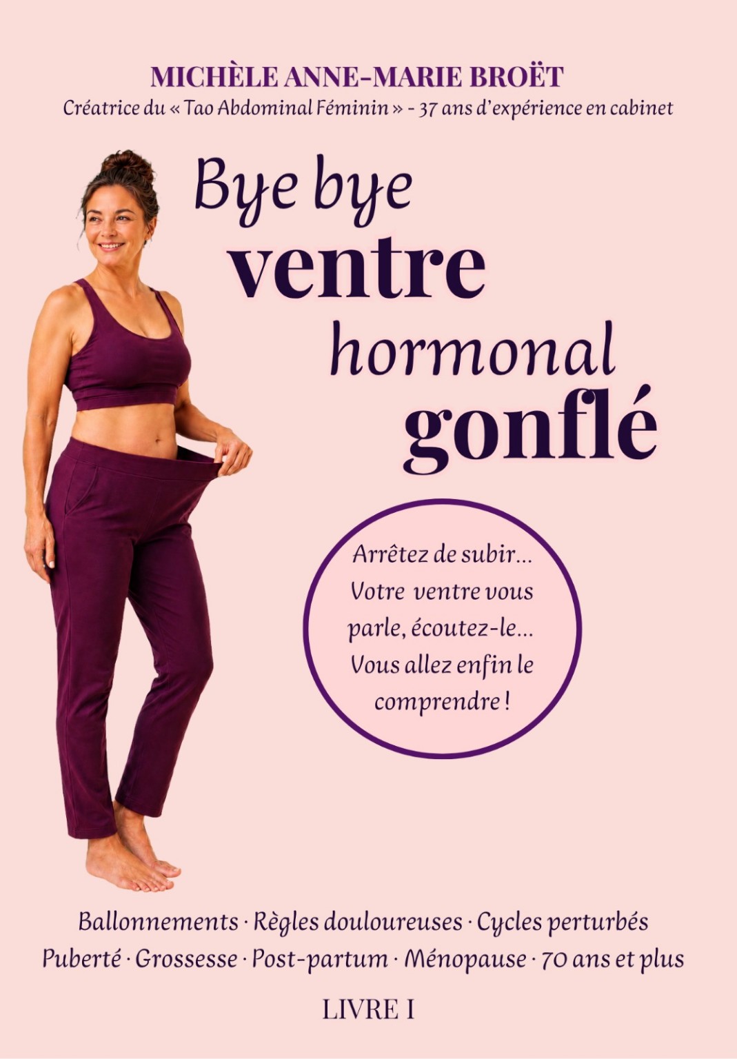 Couverture du livre Bye bye ventre hormonal gonflé de Michèle Anne-Marie Broët